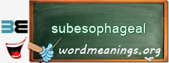 WordMeaning blackboard for subesophageal